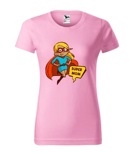 Super Mom Rózsaszín Szűkített Női Póló